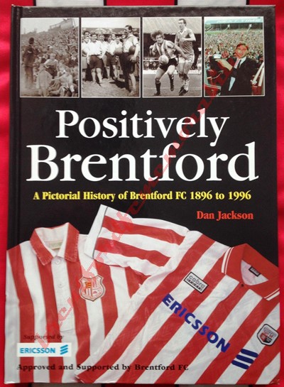Positively Brentford 1896 to 1996